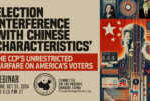 Webinar | Election Interference ‘with Chinese Characteristics’           