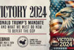 Webinar | Victory 2024: Donald Trump’s Mandate and What We  Must Do Now to Defeat the CCP           